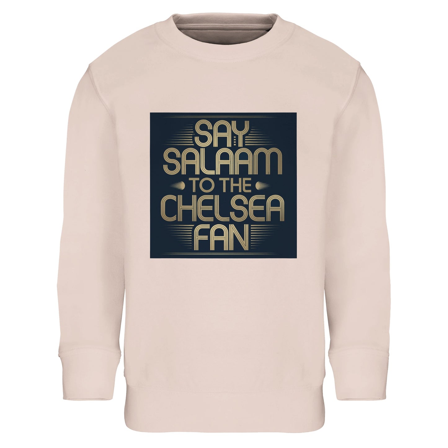 Creamy Pink / Oyster Pink kids sweatshirt displaying the Say Salaam to the Chelsea Fan square slogan artwork. Perfect for Muslim football supporters seeking a softer shade without losing bold identity. Warm brushed lining, soft fabric and durable finish ensure everyday comfort. High quality at an affordable price appeals to families looking for meaningful Chelsea FC fanwear. A stylish Eid or Supporters Group gift celebrating pride and positivity.