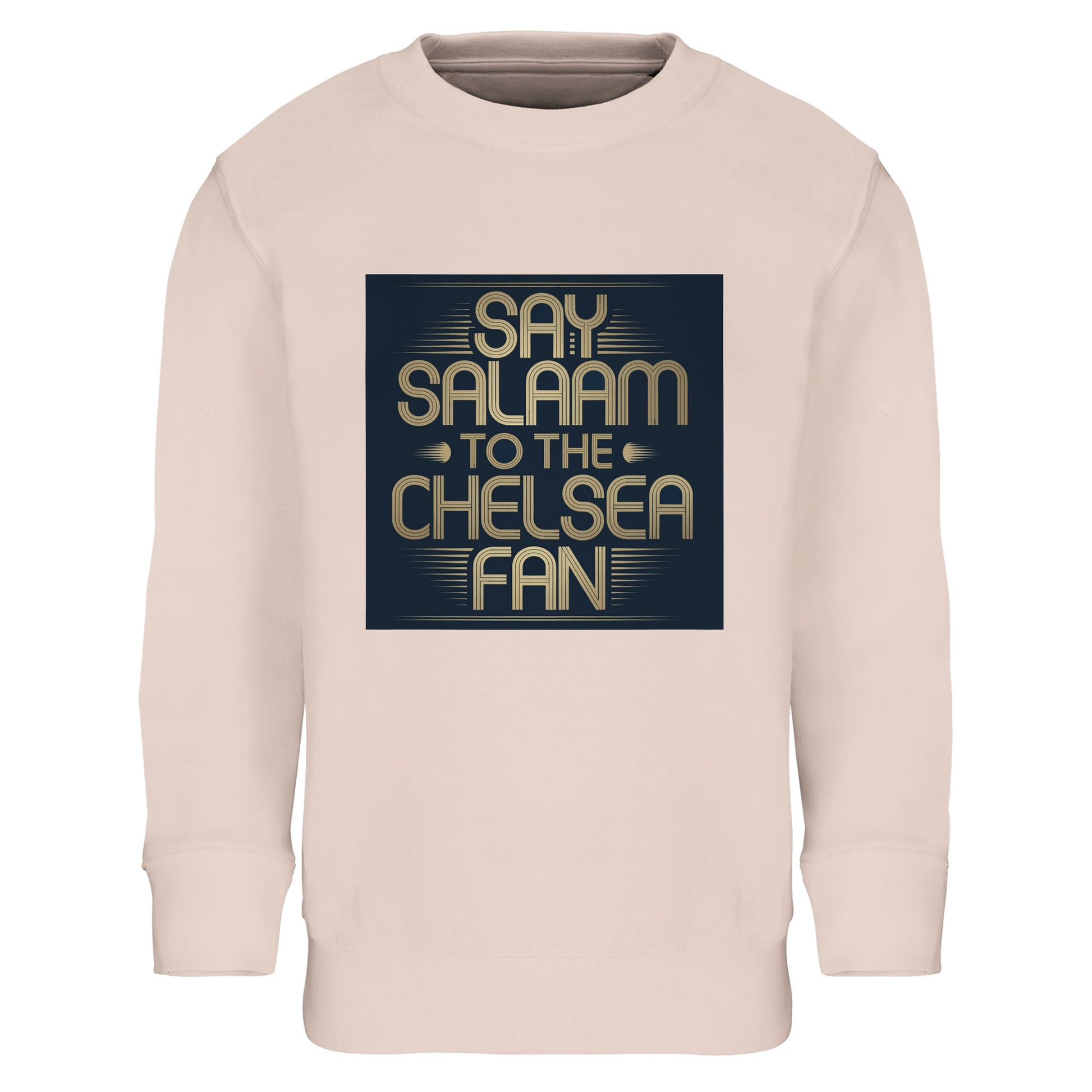 Creamy Pink / Oyster Pink kids sweatshirt displaying the Say Salaam to the Chelsea Fan square slogan artwork. Perfect for Muslim football supporters seeking a softer shade without losing bold identity. Warm brushed lining, soft fabric and durable finish ensure everyday comfort. High quality at an affordable price appeals to families looking for meaningful Chelsea FC fanwear. A stylish Eid or Supporters Group gift celebrating pride and positivity.