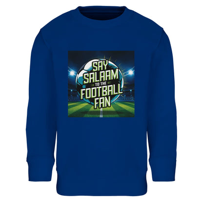 Royal Blue / Dark Midnight Blue Say Salaam to the Football Fan Design #2 kids sweatshirt featuring a strong blue tone that frames the detailed football artwork and bold Salaam typography. Designed for Muslim families seeking modest apparel with personality, this sweatshirt reflects football loyalty, youth culture, and Islamic values, suitable for school, casual outings, and weekend match rituals.