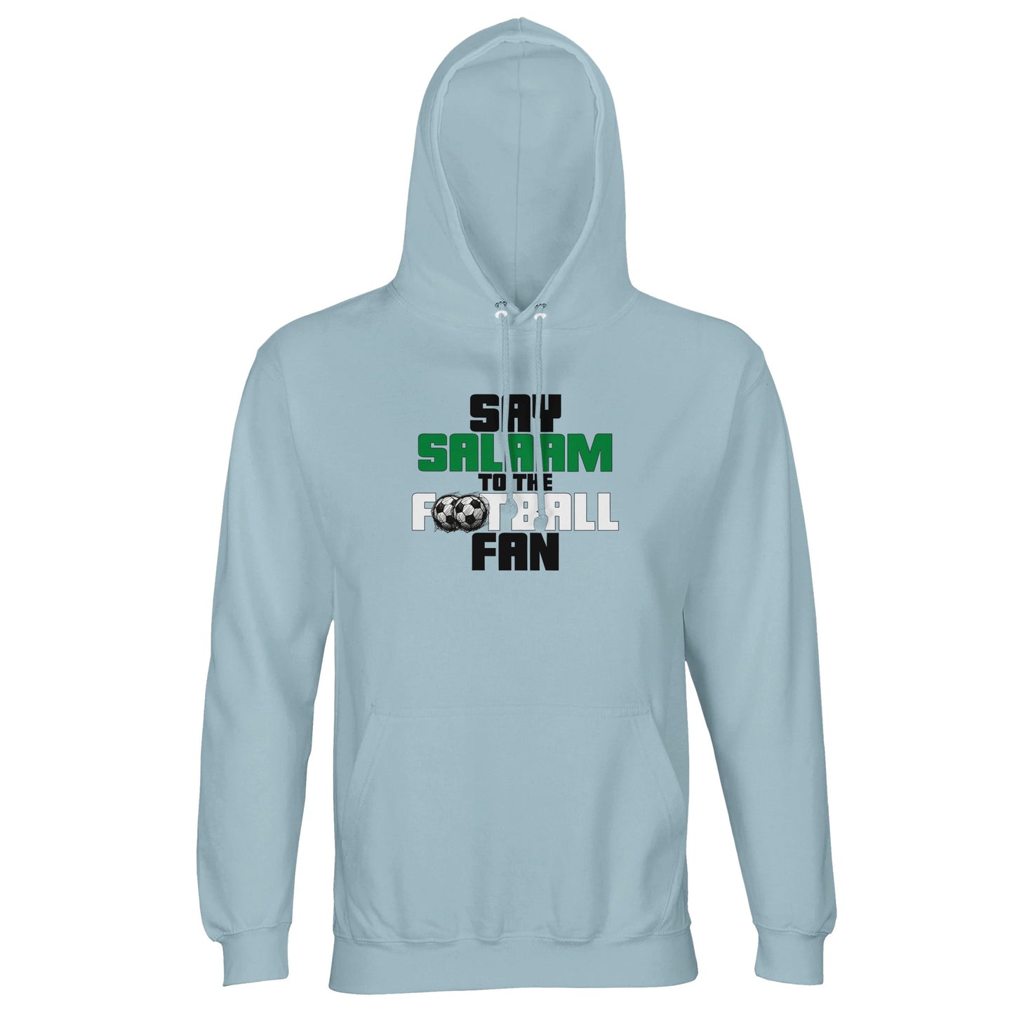 Say Salaam to the Football Fan Original Part-Recycled Unisex Hoodie – Creamy Blue / Light Grey Blue featuring bold, text-based design in Black, La Salle Green and White with sketched balls. A minimalist sweatshirt for the footie faithful – Liverpool, Arsenal, Chelsea, NUFC or Celtic fans, or those cheering Argentina, England, Scotland or Brazil. Jumper with hood, your Google search for ‘hoodie football’, sweats or mens hoodie – worn between salah and stadium. It’s what CR7 Ronaldo plays every weekend.