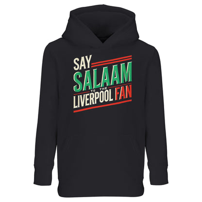 Say Salaam to the Liverpool Fan Design #1 Part-Recycled Cotton-Poly Kids Hoodie – Black / Deep Black featuring bold green, cream, and red typography that reads ‘Say Salaam to the Liverpool Fan’. The design unites faith and football in true Anfield spirit. Made from 80% cotton and 20% recycled polyester brushed fleece for cosy comfort, this modest, durable hoodie is perfect for young supporters watching Premier League matches or cheering Salah between prayers.