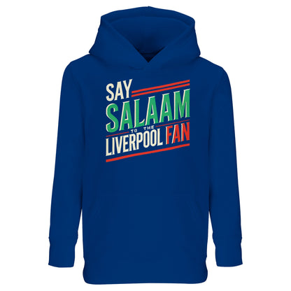 Say Salaam to the Liverpool Fan Design #1 Part-Recycled Cotton-Poly Kids Hoodie – Royal Blue / Dark Midnight Blue featuring bold typography in green, cream, and red celebrating Liverpool pride with a peaceful twist. The brushed fleece hoodie, made from 80% cotton and 20% recycled polyester, offers breathable warmth for active young fans. A perfect match for faith-friendly streetwear and football culture — worn between Salah, school, and the stadium stream.