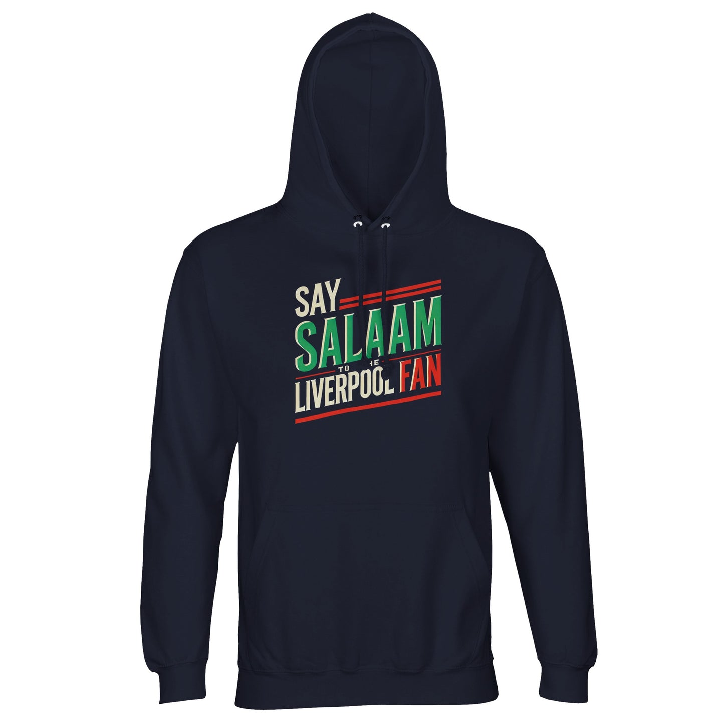 Say Salaam to the Liverpool Fan Design #1 Part-Recycled Unisex Cotton-Poly Hoodie – French Navy / Ebony Clay featuring bold retro lettering in red, green, and cream that proudly reads ‘Say Salaam to the Liverpool Fan’. The deep navy base highlights heritage and humility, made from sustainable brushed fleece for long-lasting comfort. Perfect for modest fans and collectors of Liverpool culture — a hoodie made to cheer, reflect, and connect.