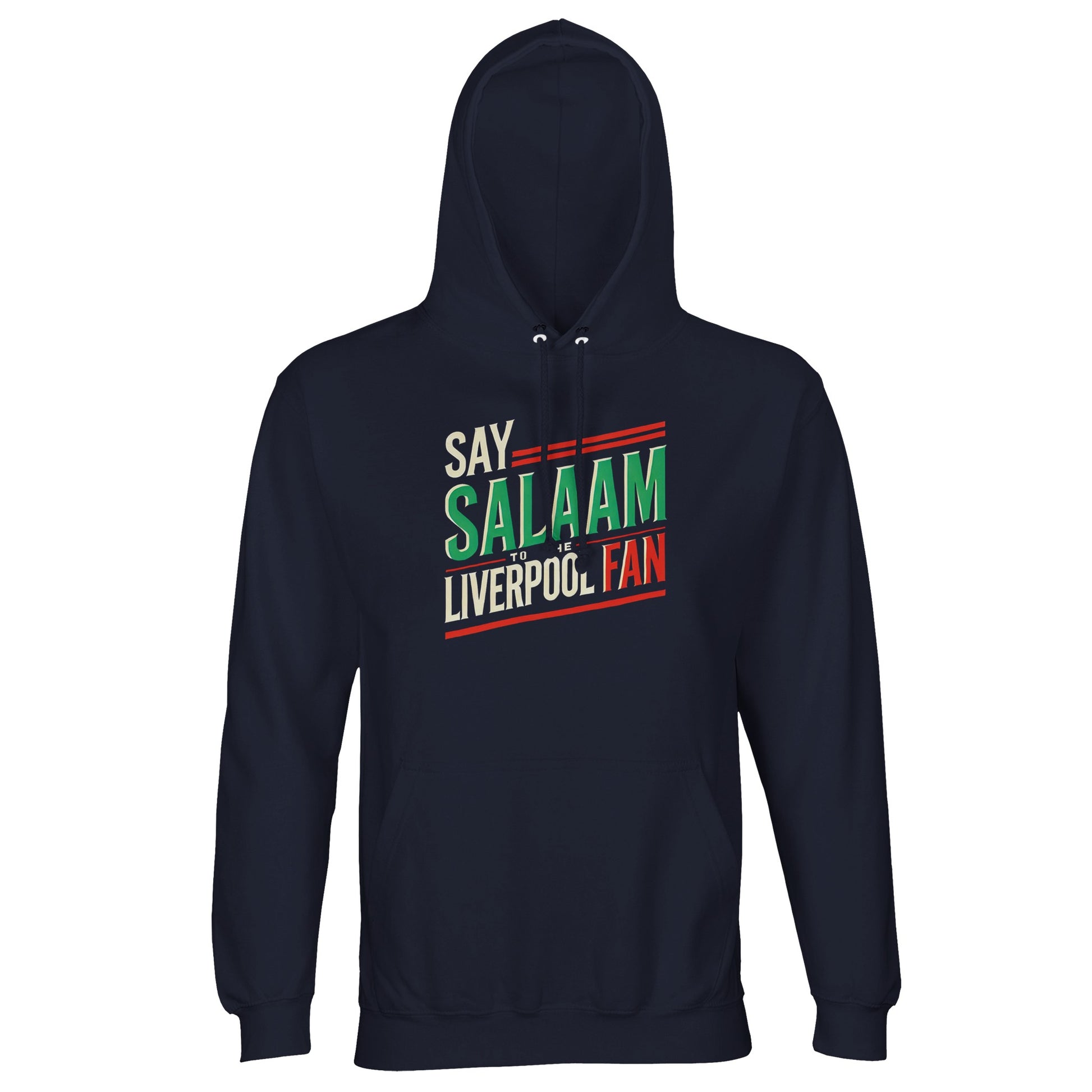 Say Salaam to the Liverpool Fan Design #1 Part-Recycled Unisex Cotton-Poly Hoodie – French Navy / Ebony Clay featuring bold retro lettering in red, green, and cream that proudly reads ‘Say Salaam to the Liverpool Fan’. The deep navy base highlights heritage and humility, made from sustainable brushed fleece for long-lasting comfort. Perfect for modest fans and collectors of Liverpool culture — a hoodie made to cheer, reflect, and connect.