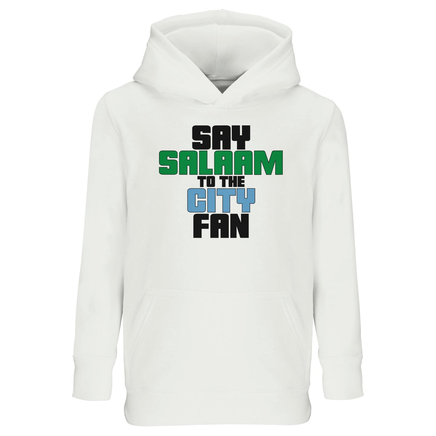 Say Salaam to the Manchester City Fan Original Part Recycled Kids Poly-Cotton Hoodie. White / Platinum children's hooded top featuring bold, text-based design in Black, La Salle Green, and then Sky Blue - reflecting Man City’s colours. A fusion of football passion, faith, and sustainable fashion for supporters of Pep Guardiola's 2024 Premier League champions.