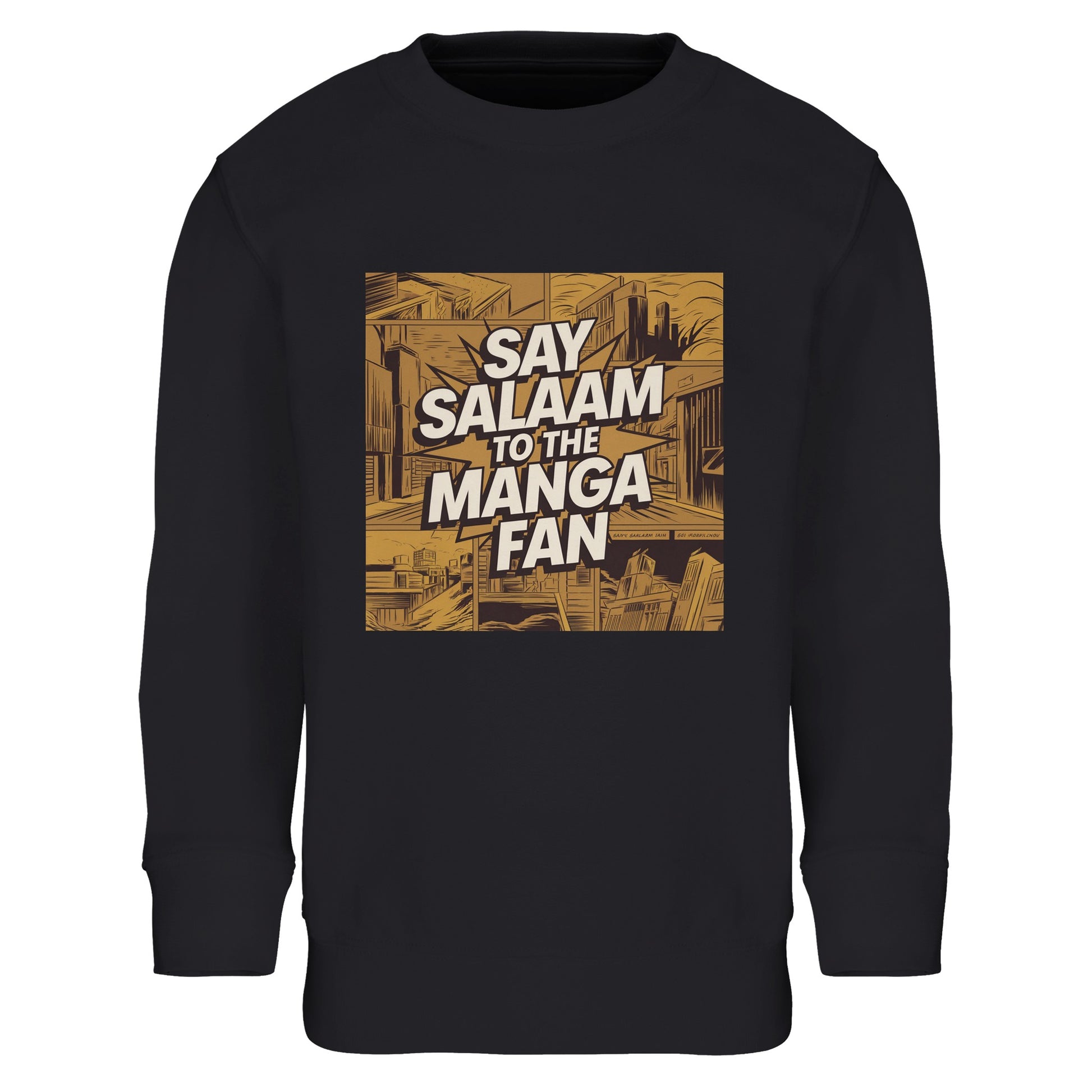 Say Salaam to the Manga Fan Design #2 Part-Recycled Cotton-Poly Kids Sweatshirt – Black / Deep Black / Zeus. A soft, illustrated long-sleeved top featuring a golden manga-panel cityscape with comic linework and bold white lettering that reads ‘Say Salaam to the Manga Fan’. The warm brushed fleece interior keeps it cosy for reading or drawing time, while ribbed cuffs and hem offer structure. A modest, durable pullover for young Muslim anime lovers who mix faith, creativity and comfort.