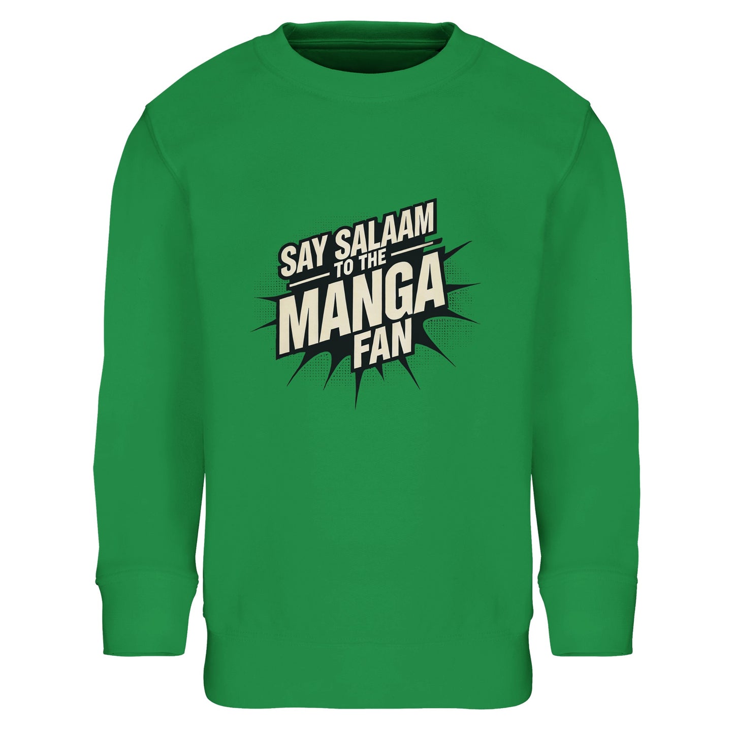 Say Salaam to the Manga Fan Design #3 Part-Recycled Cotton-Poly Kids Sweatshirt – Kelly Green / Bright Shamrock featuring bold, text-based print design in Black with a dynamic comic-style explosion. For stylish anime and manga lovers into One-Punch Man, Naruto, Bleach, Dragon Ball Z, Akira or MangaGo titles. Inspired by Japanese pop culture and sustainable fashion. Colourful jumper, long sleeve, children’s manga sweatshirt, crewneck, youths graphic anime pullover for boys, girls, unisex and all genders.