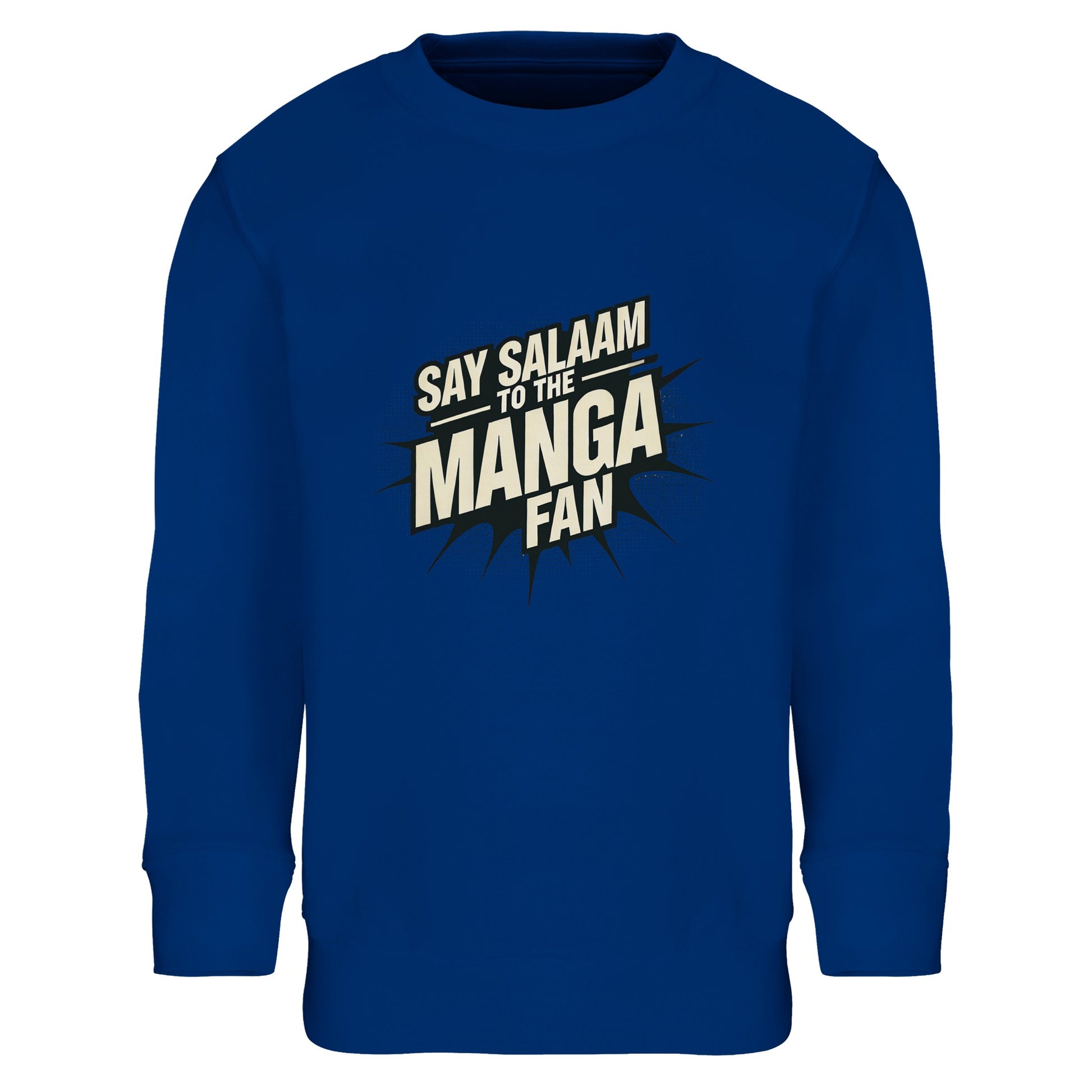 Say Salaam to the Manga Fan Design #3 Part-Recycled Cotton-Poly Kids Sweatshirt – Royal Blue / Dark Midnight Blue featuring bold, text-based print design in Black with a dynamic comic-style explosion. For stylish anime and manga lovers into Fullmetal Alchemist, Berserk, One Piece, DBZ, or MangaGo titles. Inspired by Japanese pop culture and sustainable fashion. Colourful jumper, long sleeve, children’s manga sweatshirt, crewneck, youths graphic anime basic pullover for boys, girls, unisex and all genders.