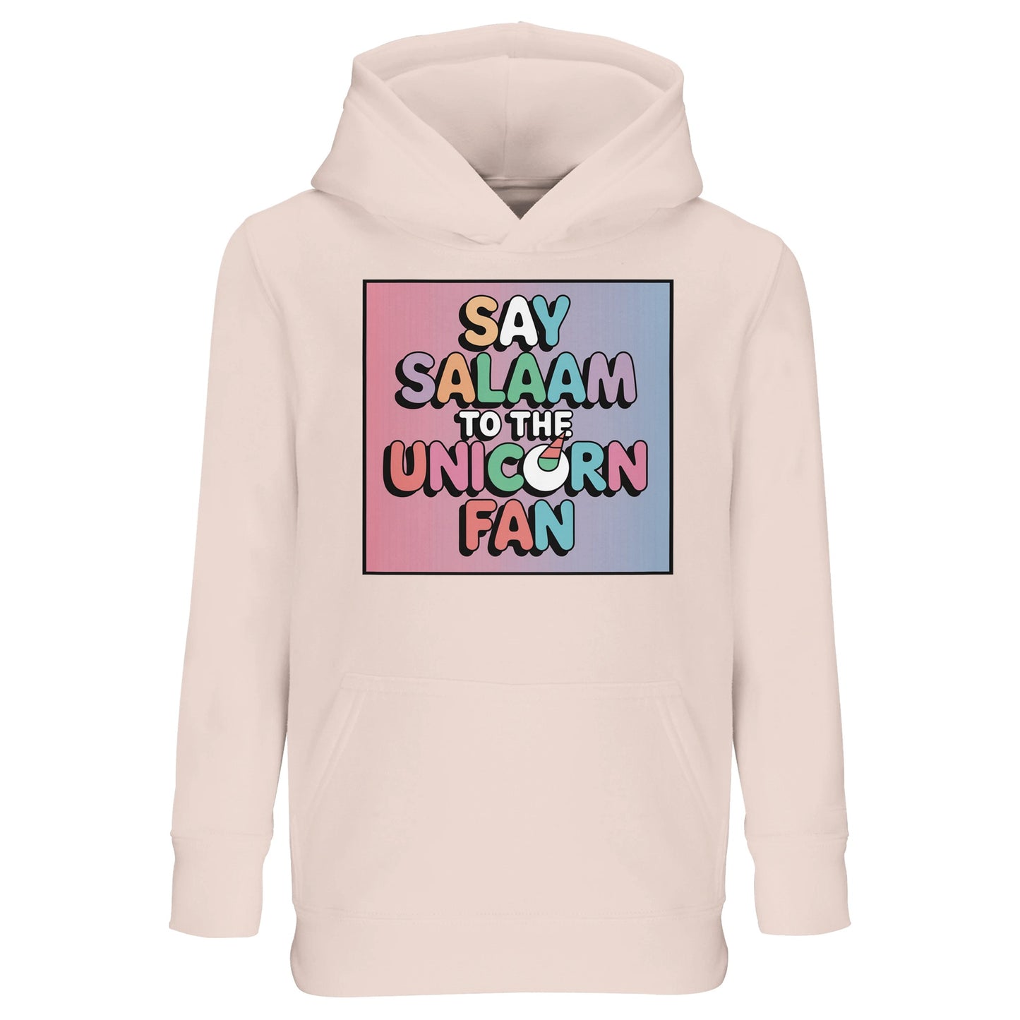 Say Salaam to the Unicorn Fan Design #1 Kids Hoodie – Creamy Pink / Oyster Pink featuring bold, bubble-style lettering in pastel tones over a pink-and-blue gradient. This comfy cotton-poly hooded top suits dressing up little dreamers in unicorn clothes without the frills of a dress. Made for children who bed down with stories of magic, style up for school, or swap party dresses for something more wearable — a modest unicorn outfit for girls (or boys) who love soft colour palettes and cartoony comfort.
