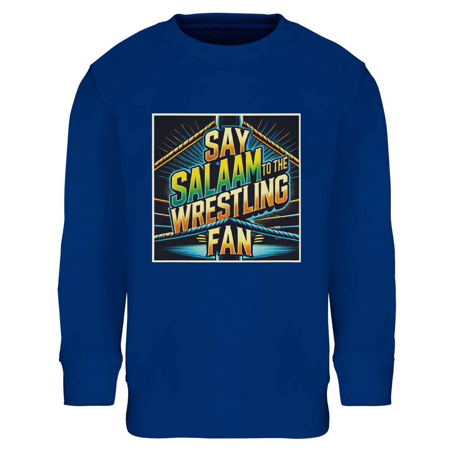 Say Salaam to the Wrestling Fan Design #1 Part-Recycled Cotton-Poly Kids Sweatshirt – Royal Blue / Dark Midnight Blue showcasing bright yellow and green squared-ring lettering. Designed for Muslim wrestling enthusiasts who balance sports passion with modest style. The soft cotton-poly fabric adds breathable warmth, making it ideal for after-school comfort. A strong, easy-care long-sleeved top that retains its shape — a fun and faithful favourite for future champions in blue.