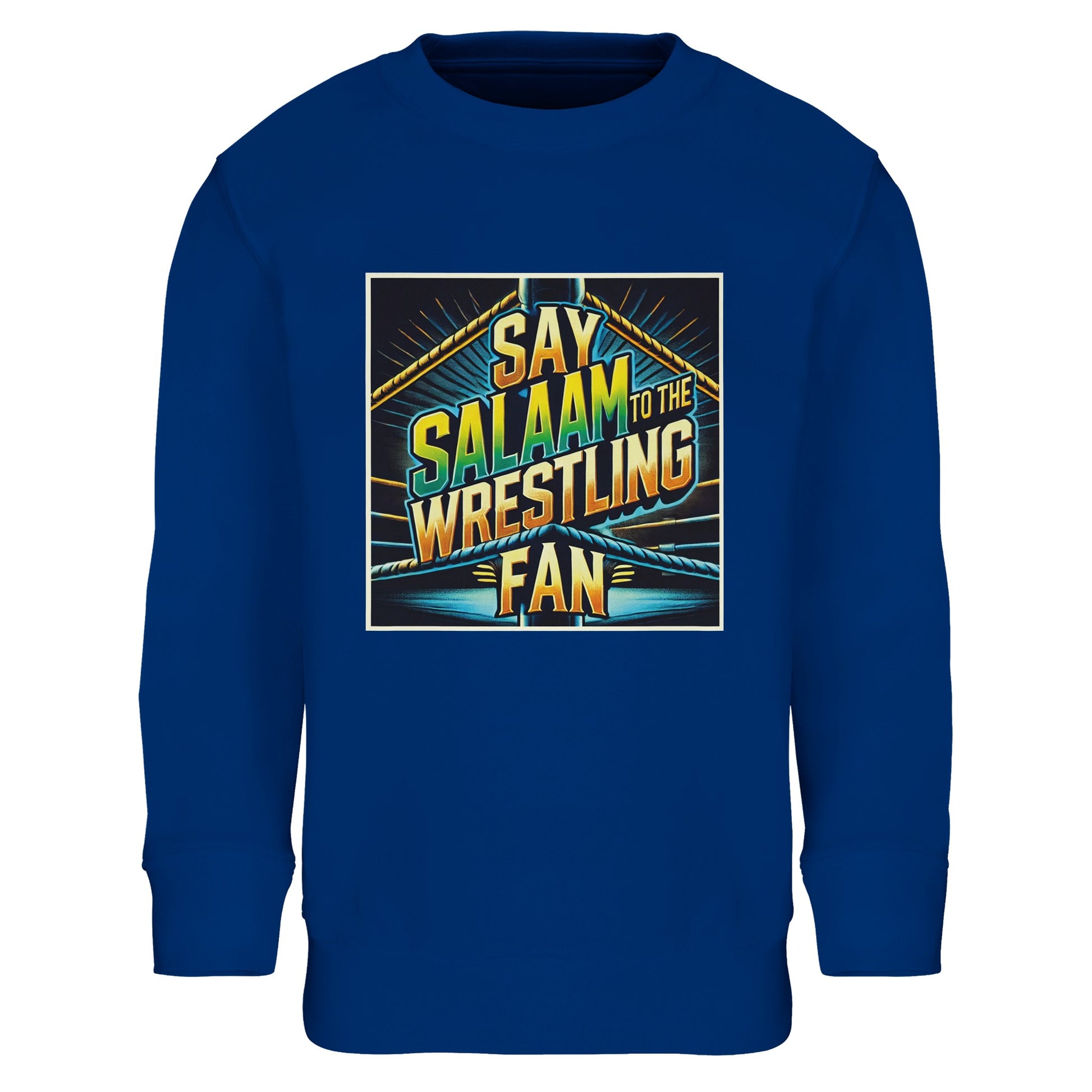 Say Salaam to the Wrestling Fan Design #1 Part-Recycled Cotton-Poly Kids Sweatshirt – Royal Blue / Dark Midnight Blue showcasing bright yellow and green squared-ring lettering. Designed for Muslim wrestling enthusiasts who balance sports passion with modest style. The soft cotton-poly fabric adds breathable warmth, making it ideal for after-school comfort. A strong, easy-care long-sleeved top that retains its shape — a fun and faithful favourite for future champions in blue.