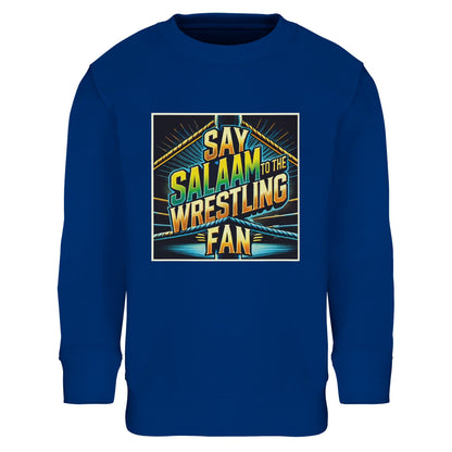 Say Salaam to the Wrestling Fan Design #1 Part-Recycled Cotton-Poly Kids Sweatshirt – Royal Blue / Dark Midnight Blue showcasing bright yellow and green squared-ring lettering. Designed for Muslim wrestling enthusiasts who balance sports passion with modest style. The soft cotton-poly fabric adds breathable warmth, making it ideal for after-school comfort. A strong, easy-care long-sleeved top that retains its shape — a fun and faithful favourite for future champions in blue.