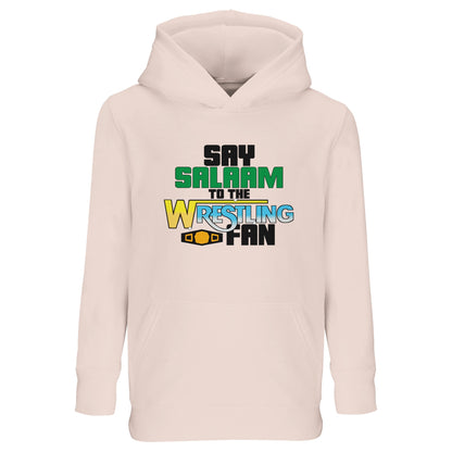 Say Salaam to the Wrestling Fan Original Part-Recycled Cotton-Poly Kids Hoodie – Creamy Pink / Oyster Pink featuring bold, text-based design in Black, La Salle Green, and old school wrestling tones of Fountain Blue, Barberry and Silver with an orange gold championship belt. A childrens hoodie, jumper with hood, or kids wrestling sweatshirt for the memories of DX, NWO, WWE, World Wrestling Federation – from Austin 3:16 to John Cena. The top youth wear for Eid or birthdays as a gift for wrestling fans.