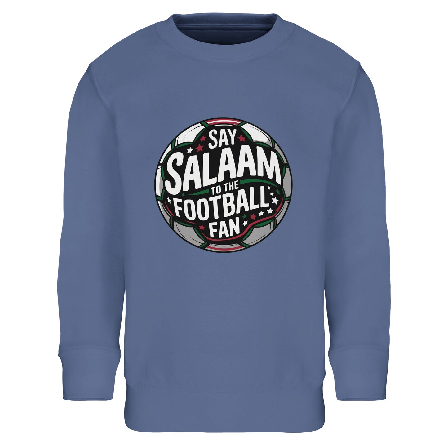 Say Salaam to the Football Fan Design #1 Part-Recycled Cotton-Poly Kids Sweatshirt – Blue / Denim Blue. Youth Islamic football sweatshirt showcasing a round football badge graphic with layered typography across a dark pitch-inspired centre. The circular crest combines black, green and white contrasts with soft red highlights and subtle stadium glow. Balanced and symmetrical, the emblem mirrors traditional club logos while carrying a confident, energetic tone for young Muslim football fans.