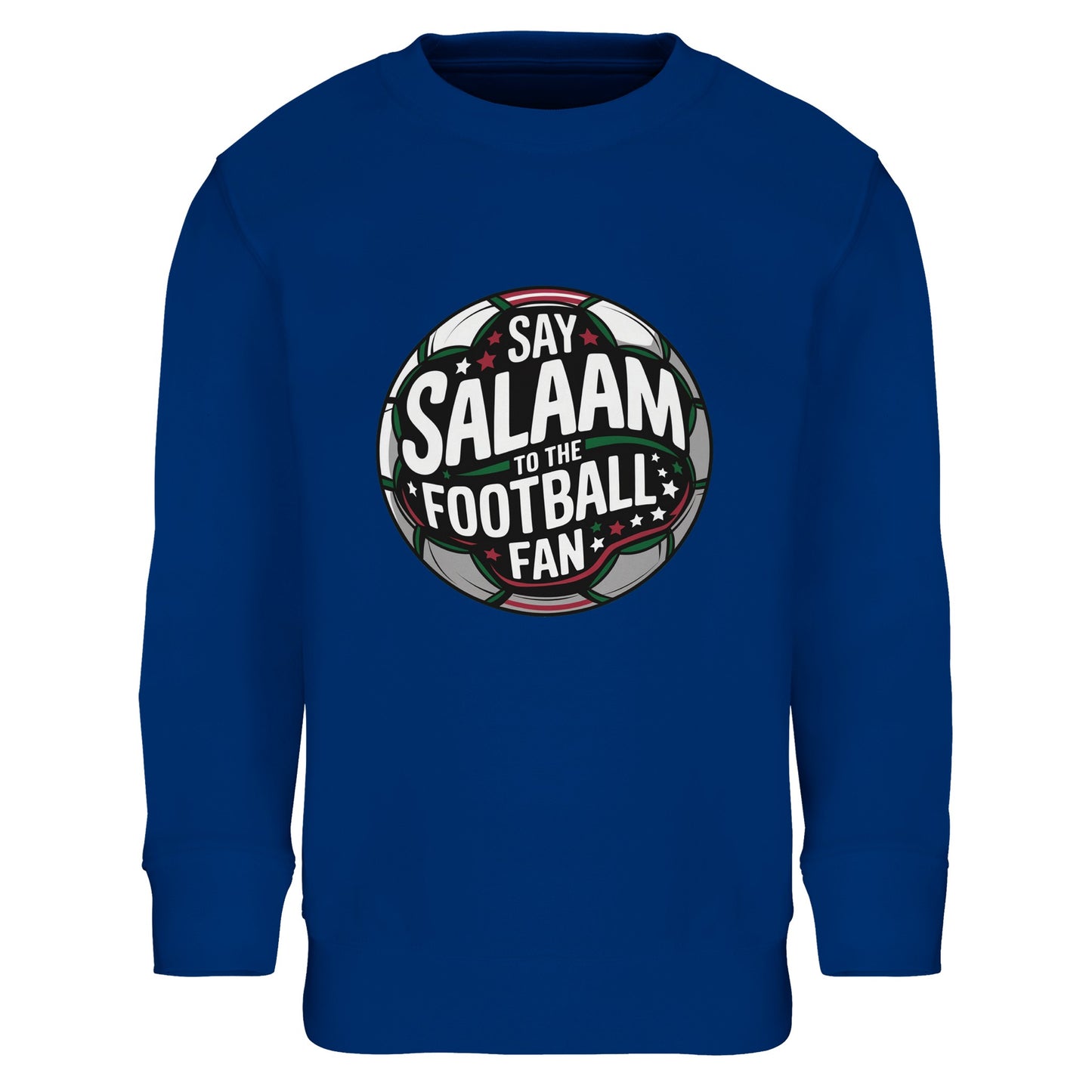 Say Salaam to the Football Fan Design #1 Part-Recycled Cotton-Poly Kids Sweatshirt – Royal Blue / Dark Blue. Kids football sweatshirt with a centred circular stadium badge design. The round emblem combines charcoal black, deep green and crisp white lettering with faint red accents and floodlight-style highlights. The symmetrical football crest shape reflects traditional club insignias while expressing Muslim identity through bold matchday-inspired typography.