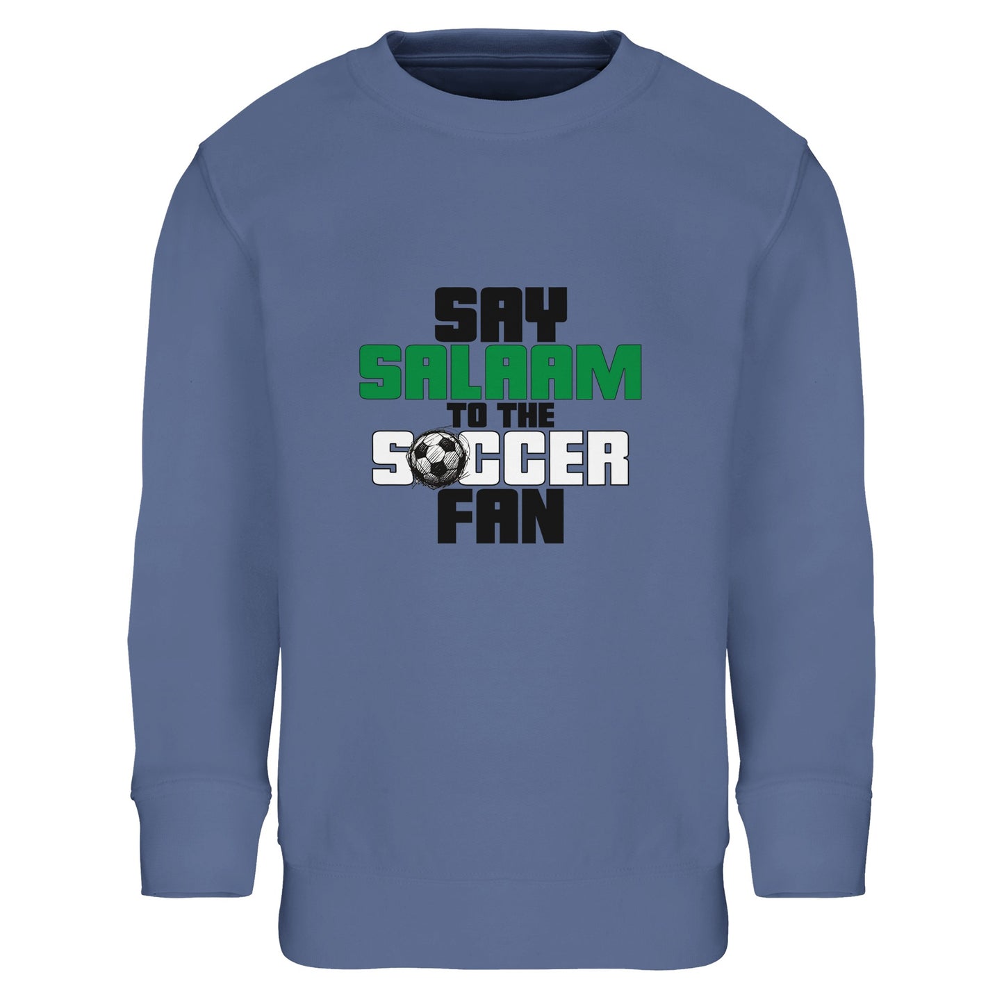 Say Salaam to the Soccer Fan Original Part-Recycled Cotton-Poly Kids Sweatshirt – Blue / Denim Blue. Kids Islamic soccer sweatshirt with a centred stacked typography graphic in bold black and green. The strong vertical layout and compact football icon detail give the design a sharp, sporty structure reminiscent of team slogans and stadium signage. Cool blue tone complements the modern athletic feel, perfect for youth leagues and after-school football.