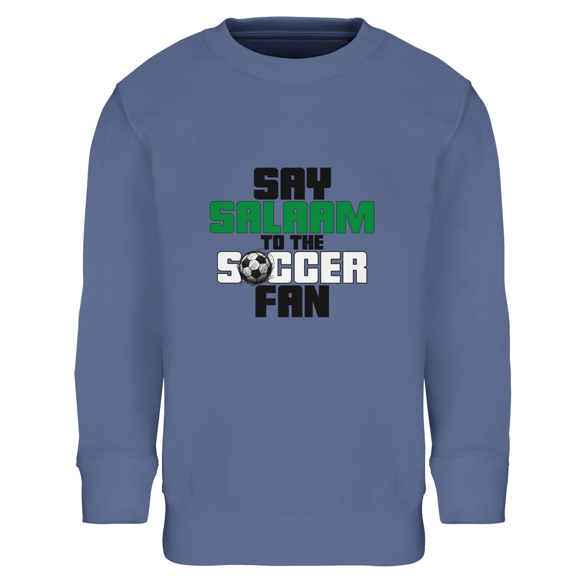 Say Salaam to the Soccer Fan Original Part-Recycled Cotton-Poly Kids Sweatshirt – Blue / Denim Blue. Kids Islamic soccer sweatshirt with a centred stacked typography graphic in bold black and green. The strong vertical layout and compact football icon detail give the design a sharp, sporty structure reminiscent of team slogans and stadium signage. Cool blue tone complements the modern athletic feel, perfect for youth leagues and after-school football.