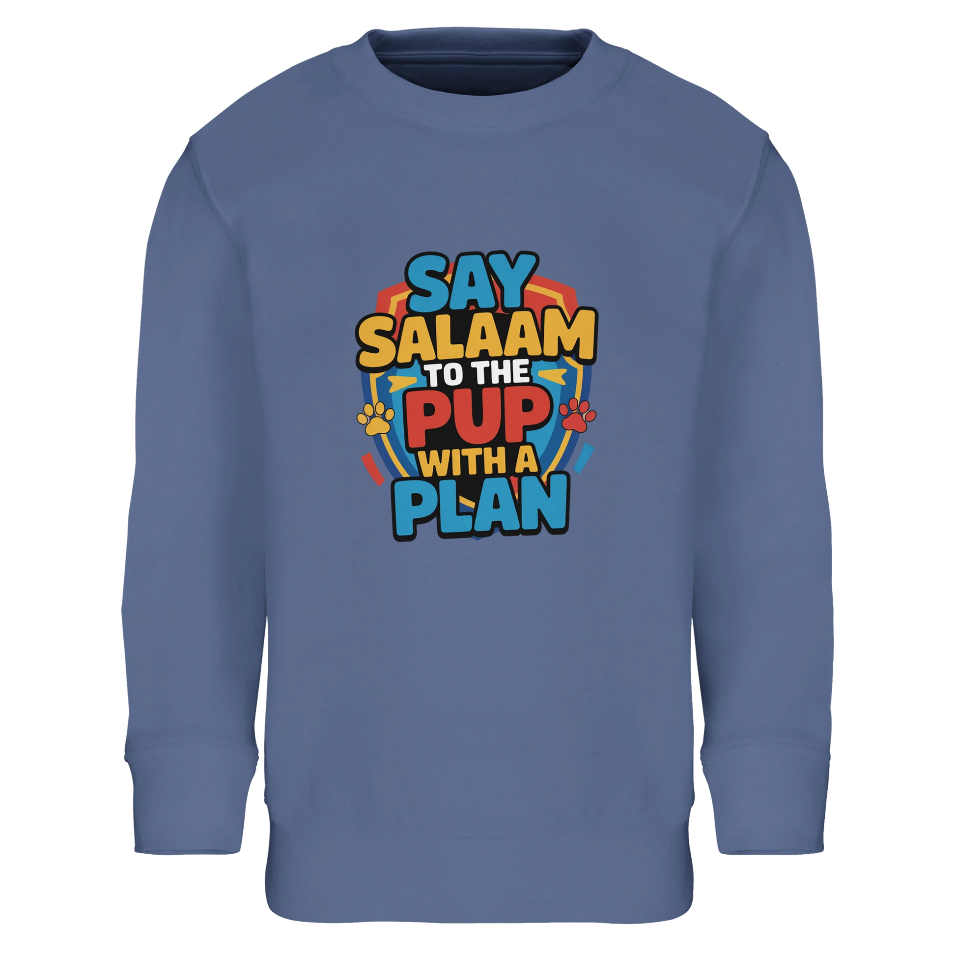 Say Salaam to the Pup with a Plan Part-Recycled Cotton-Poly Kids Sweatshirt (Blue / Marble Blue / Blue-Grey / Waikawa Grey). Kids jumper featuring a colourful square illustration panel and a slogan printed across the chest. The playful graphic blends bold cartoon lettering with a lively rescue-pup style illustration inspired by adventurous animated puppy teams loved by Paw Patrol fans. Soft cotton-poly fleece with recycled fibres provides warmth and durability for everyday clothing. 