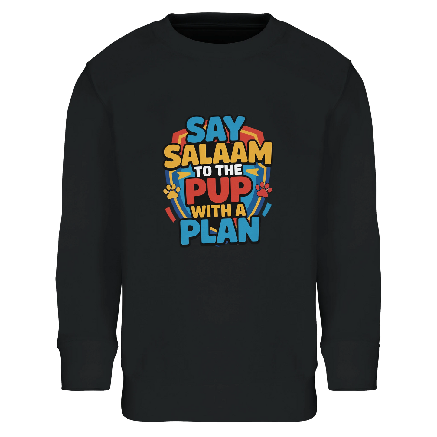Say Salaam to the Pup with a Plan Part-Recycled Cotton-Poly Kids Sweatshirt (Deep Black / Zeus). Kids jumper featuring a colourful square illustration panel and a slogan printed across the chest. The playful graphic blends bold cartoon lettering with a cheerful rescue-pup themed illustration inspired by animated puppy hero teams popular with Paw Patrol Movie fans. Soft cotton-poly fleece fabric containing recycled fibres provides warmth and durability for everyday wear. 