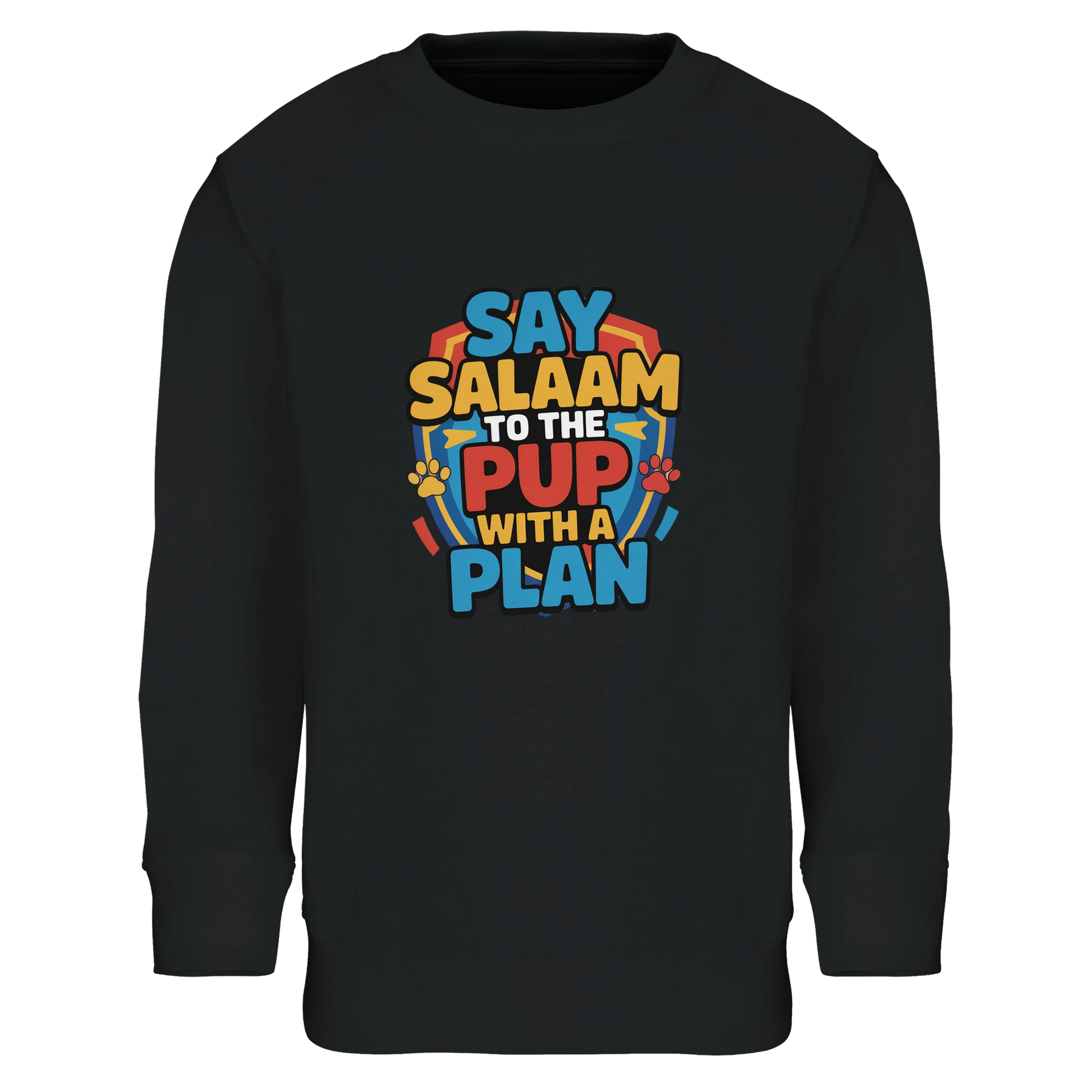 Say Salaam to the Pup with a Plan Part-Recycled Cotton-Poly Kids Sweatshirt (Deep Black / Zeus). Kids jumper featuring a colourful square illustration panel and a slogan printed across the chest. The playful graphic blends bold cartoon lettering with a cheerful rescue-pup themed illustration inspired by animated puppy hero teams popular with Paw Patrol Movie fans. Soft cotton-poly fleece fabric containing recycled fibres provides warmth and durability for everyday wear. 