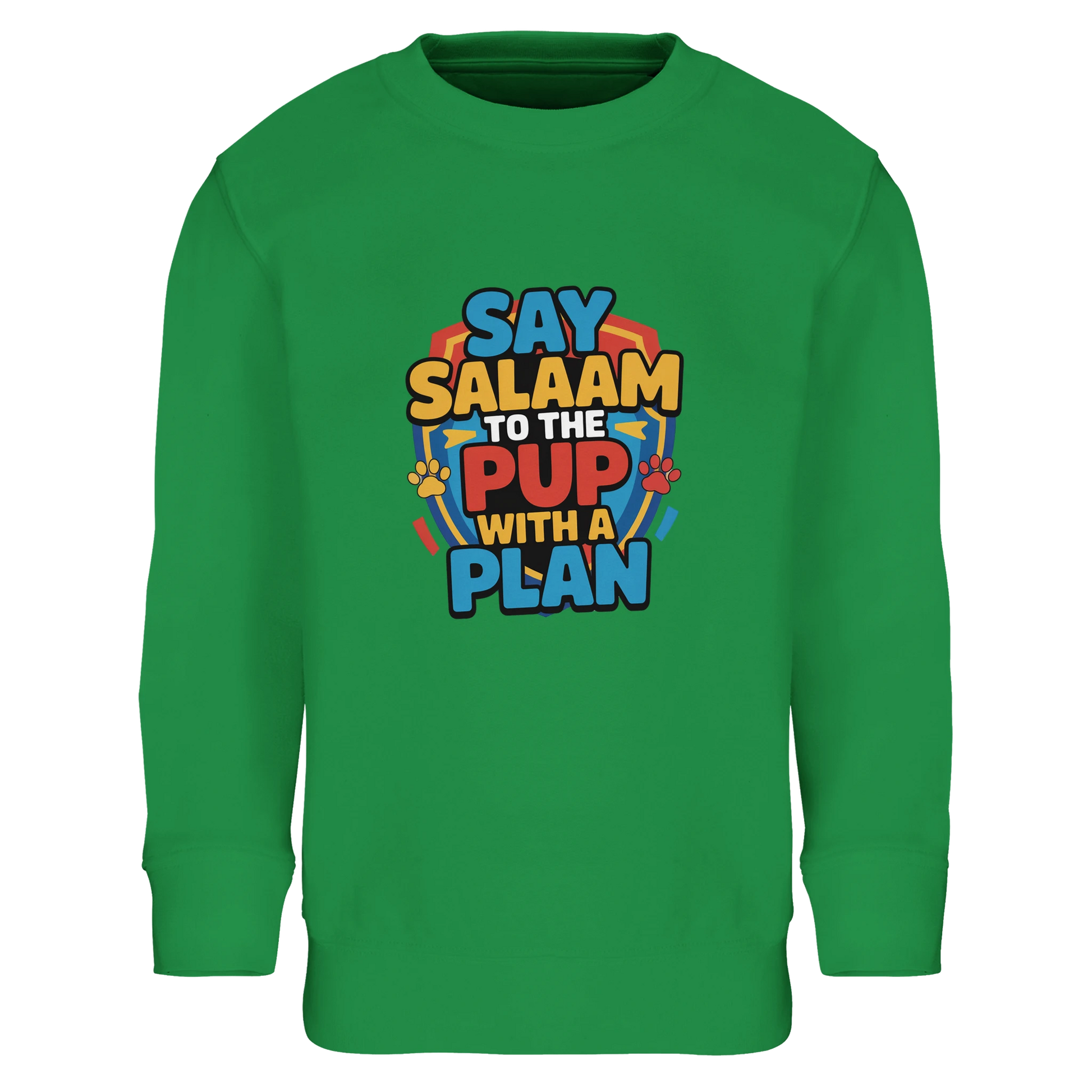 Say Salaam to the Pup with a Plan Part-Recycled Cotton-Poly Kids Sweatshirt (Kelly Green / Spring Green / Sea Green / Eucalyptus). Cheap kids jumper featuring a colourful square illustration panel and a slogan printed across the chest. The playful graphic mixes bold cartoon lettering with a cheerful rescue-pup inspired design reflecting adventurous puppy hero teams popular with Paw Patrol fans. Soft cotton-poly fleece fabric with recycled fibres provides warmth, comfort and durability for everyday wear. 