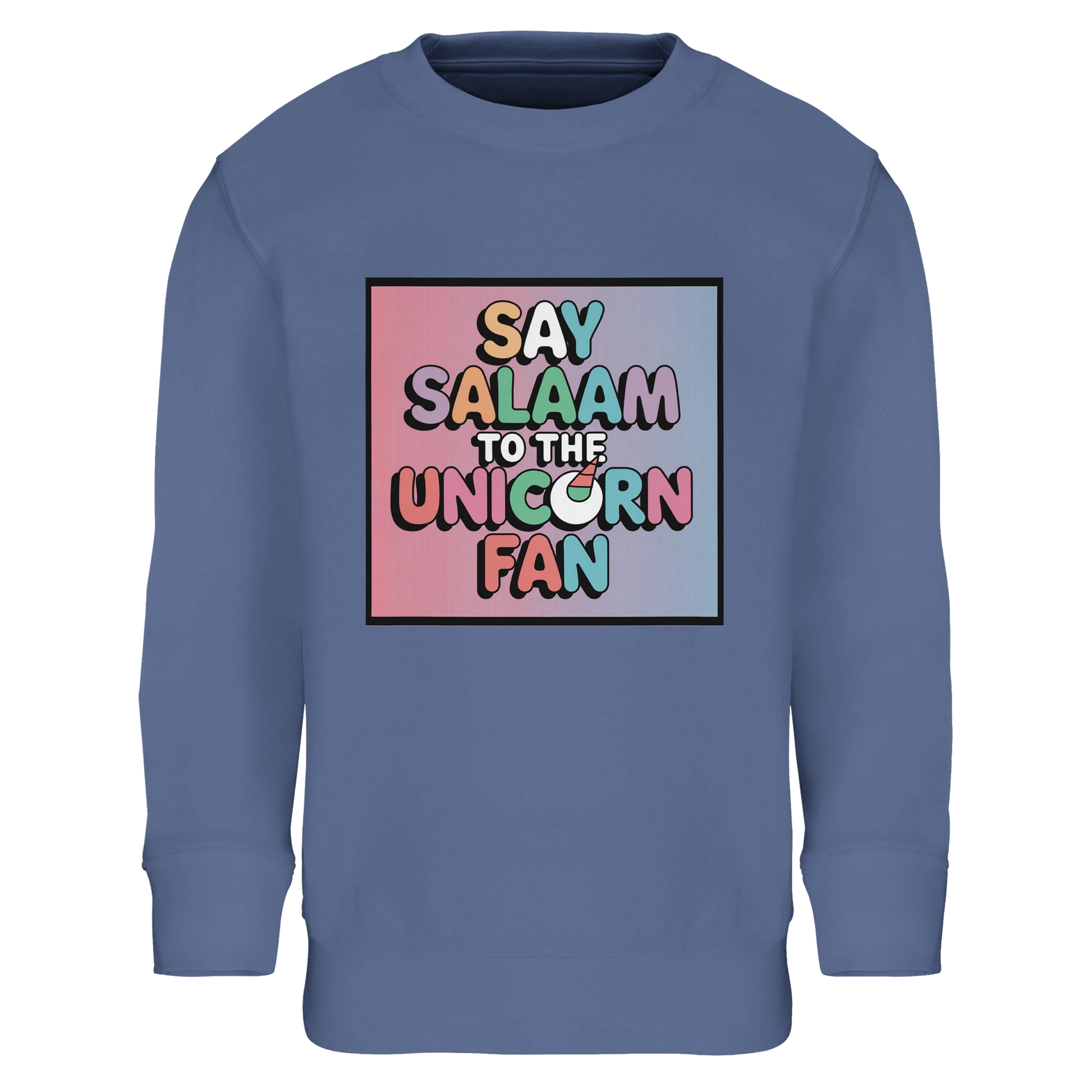Say Salaam to the Unicorn Fan Part-Recycled Cotton-Poly Kids Sweatshirt (Blue / Marble Blue / Blue-Grey / Waikawa Grey). Kids jumper featuring a colourful square illustration panel and a slogan printed across the chest. The playful graphic combines pastel unicorn fantasy styling with bold cartoon lettering, giving the garment a cheerful storybook feel inspired by magical creature illustrations & imaginative children’s artwork. Soft cotton-poly fleece fabric with recycled fibres provides warmth & durability.